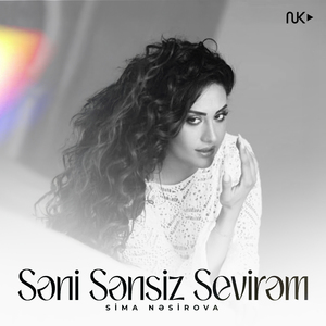 Səni Sənsiz Sevirəm