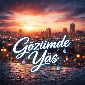 Gözümde yaş