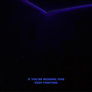 If You're Reading This Keep Fighting (feat. Mr.Eyezlow)