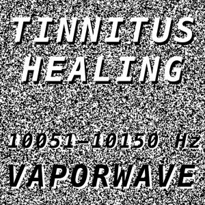 Tinnitus Healing for Damage at 10118 Hertz