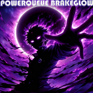 POWERQUEUE BRAKEGLOW
