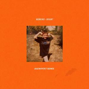 Reruns (Dauwpunt Remix)
