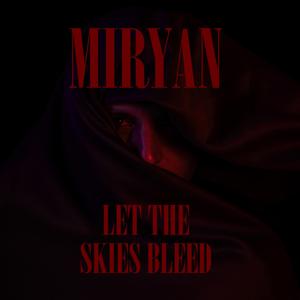 Let The Skies Bleed