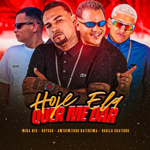 Hoje Ela Quer Me Dar