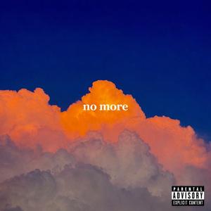 no more