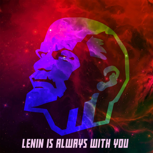 Lenin Is Always with You