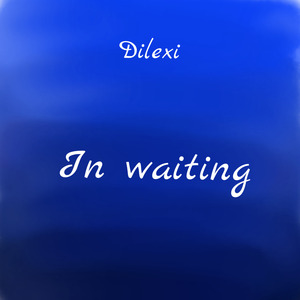 In Waiting
