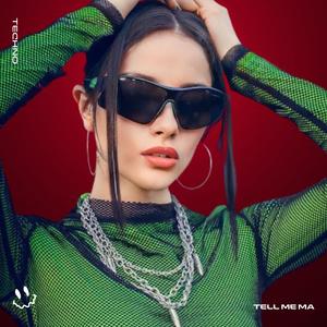 TELL ME MA (TECHNO)