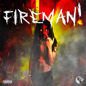 FIREMAN!