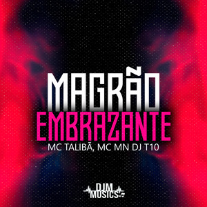 Magrão Embrazante
