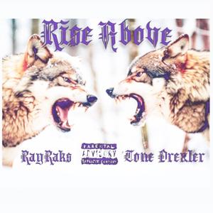 Rise Above (feat. Rayraks)