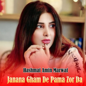 Janana Gham De Pama Zor Da