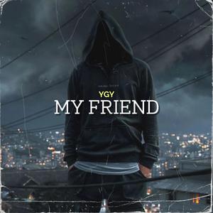 My friend