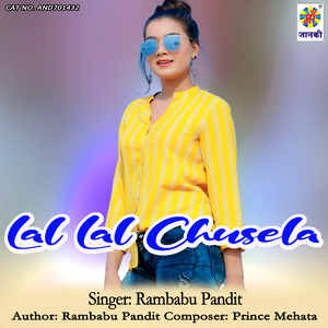 Lal Lal Chusela