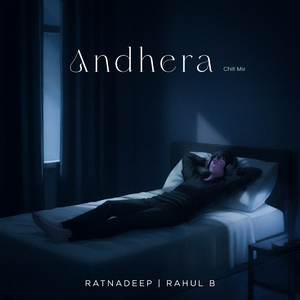 Andhera (Chill mix)