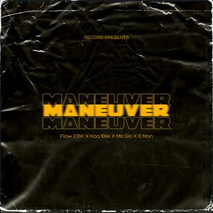 Maneuver (feat. Koo.10kk, Mir.Glo & E.Mon)