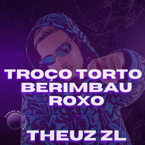 Troço Torto - Berimbau Roxo