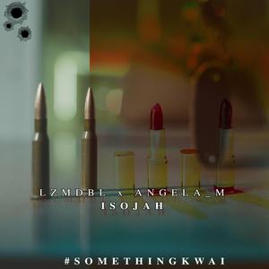 iSOJAH (feat. ANGELA_M)