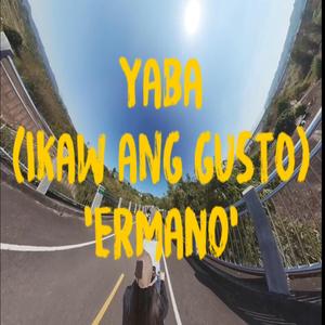 Yaba (Ikaw Ang Gusto)