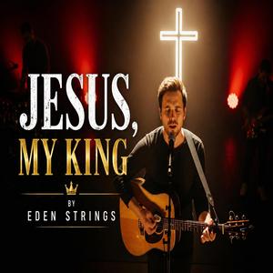 Jesus King of Endless Glory