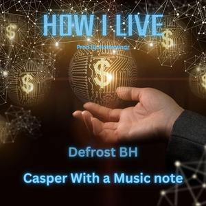 How i Live (feat. Casper With A Music Note) (Live)
