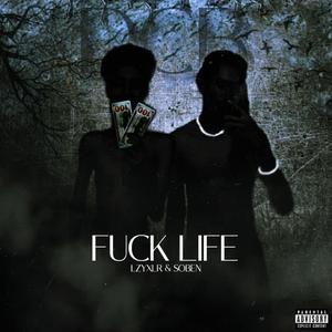 **** Life (feat. Soben)