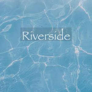 Riverside（Cover Agnes Obel）