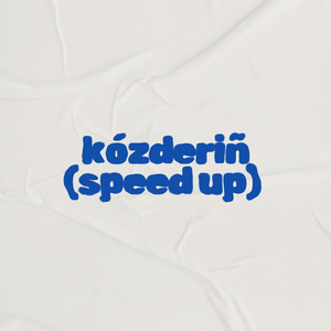 kózderiñ (Speed Up)