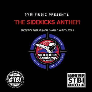 The SIDEKICKS Anthem (feat. Zarie Baker & Kaytlin Avila)