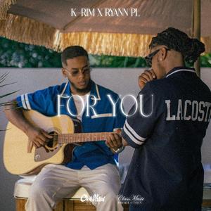 For you (feat. Ryann PL)