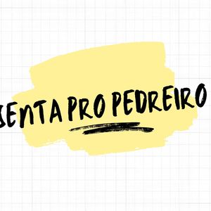 Senta pro Pedreiro