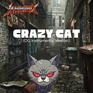 Crazy Cat (OG Instrumental Version)