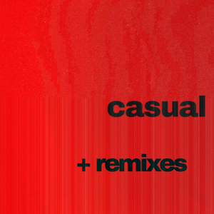 casual (Love.Paul Remix)