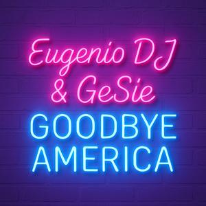 Goodbye America