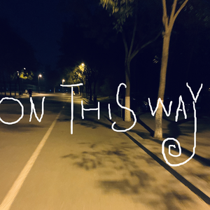 On This WaY