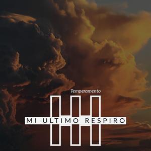 Mi Ultimo Respiro
