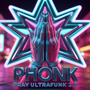 Phonk Pray Ultrafunk 2.0