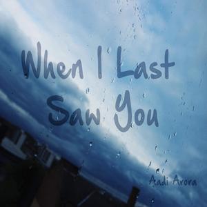 When I Last Saw You