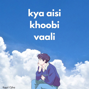 Kya Aisi Khoobi Vaali