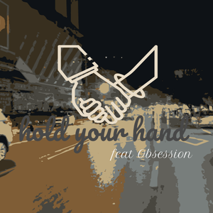 hold your hand[Yz_Sword]