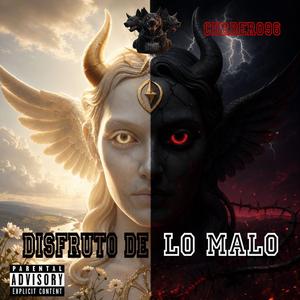 Disfruto de lo malo