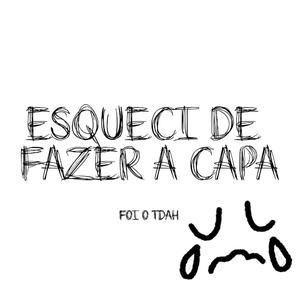 Esqueci o Título (é o TDAH