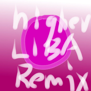 PHouSe-Higher LIBA Remix（LIBA remix）