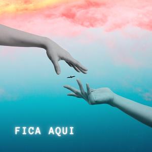 Fica aqui (feat. Kayna)