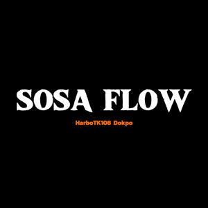 Sosa Flow（ft.HarboTK108）