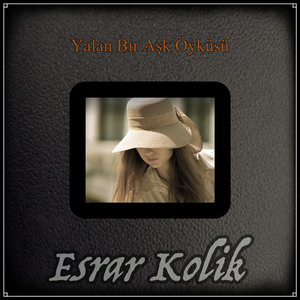 Yalan Bir Aşk Öyküsü