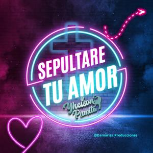 Sepultare Tu Amor (Version Remix)