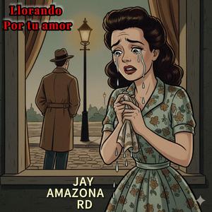 Llorando por tu amor