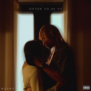 Donde No Se Ve