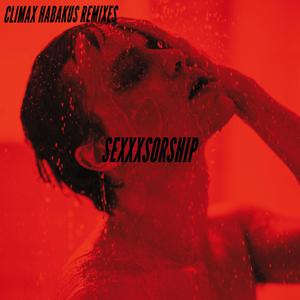 SEXXXsorship (Climax Habakus Remix) (Habakus Remix)